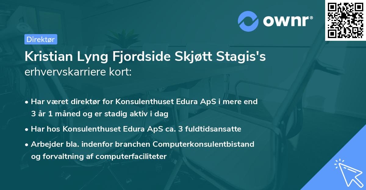 Kristian Lyng Fjordside Skjøtt Stagis's erhvervskarriere kort