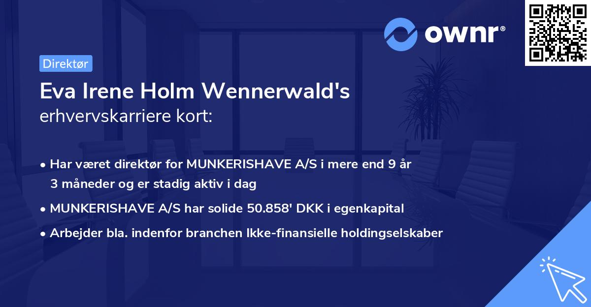Eva Irene Holm Wennerwald's erhvervskarriere kort