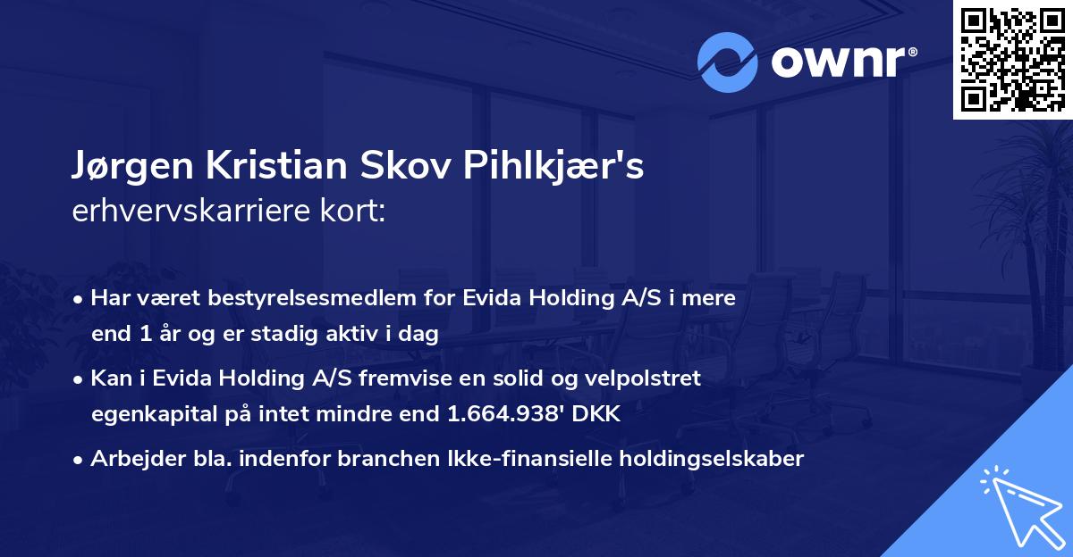 Jørgen Kristian Skov Pihlkjær's erhvervskarriere kort