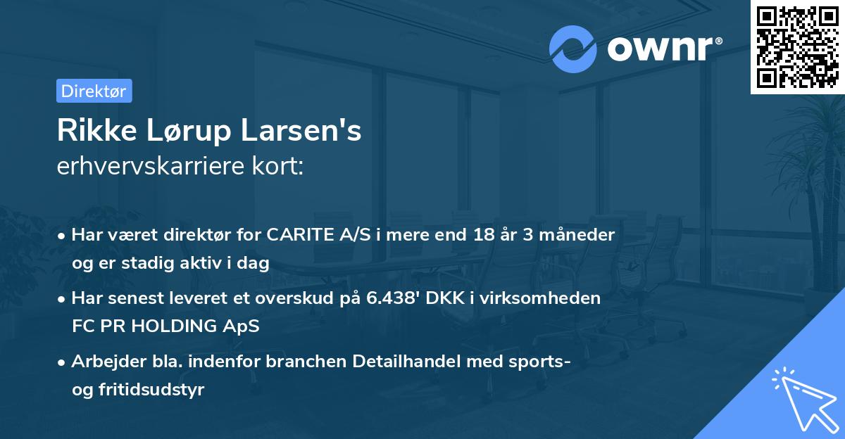 Rikke Lørup Larsen's erhvervskarriere kort