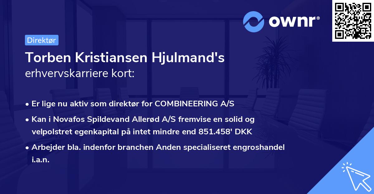 Torben Kristiansen Hjulmand's erhvervskarriere kort