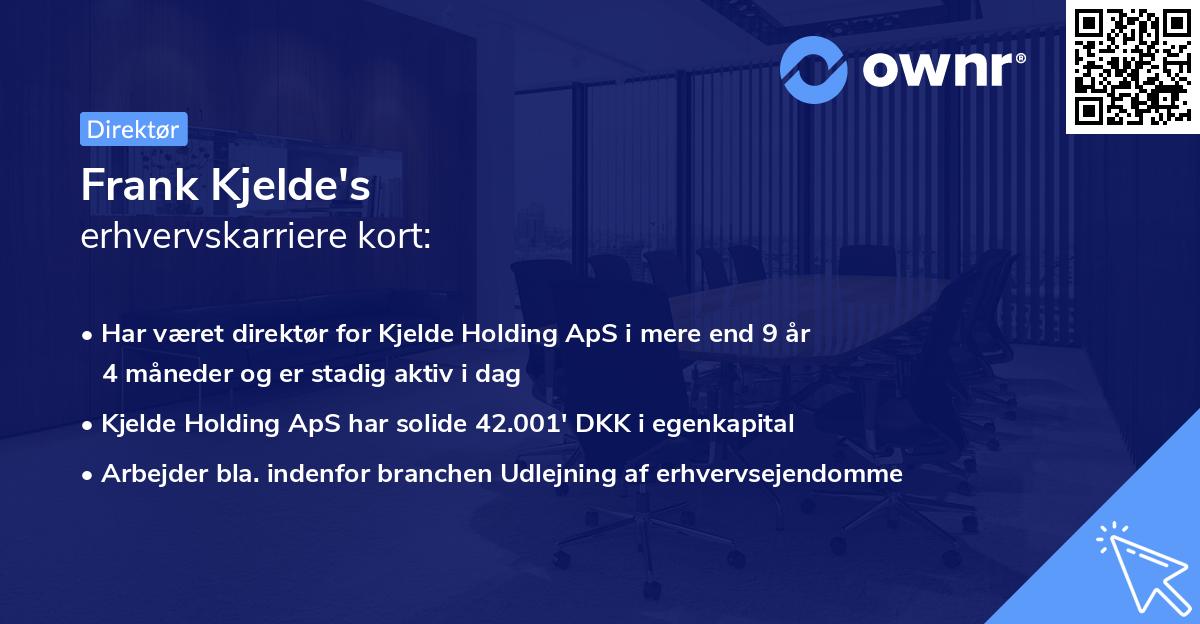 Frank Kjelde's erhvervskarriere kort