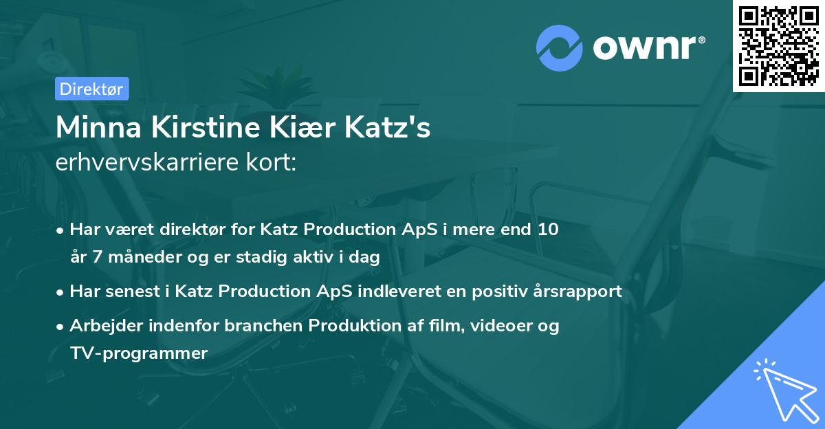 Minna Kirstine Kiær Katz's erhvervskarriere kort