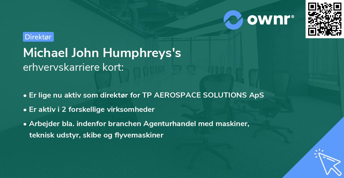Michael John Humphreys's erhvervskarriere kort