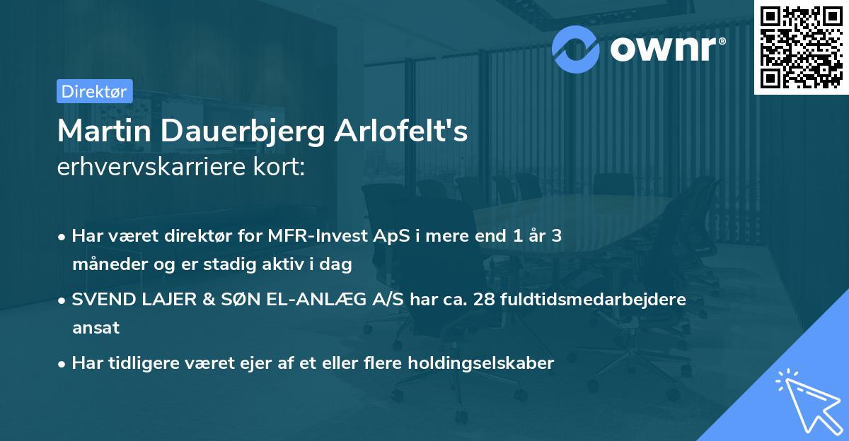 Martin Dauerbjerg Arlofelt's erhvervskarriere kort