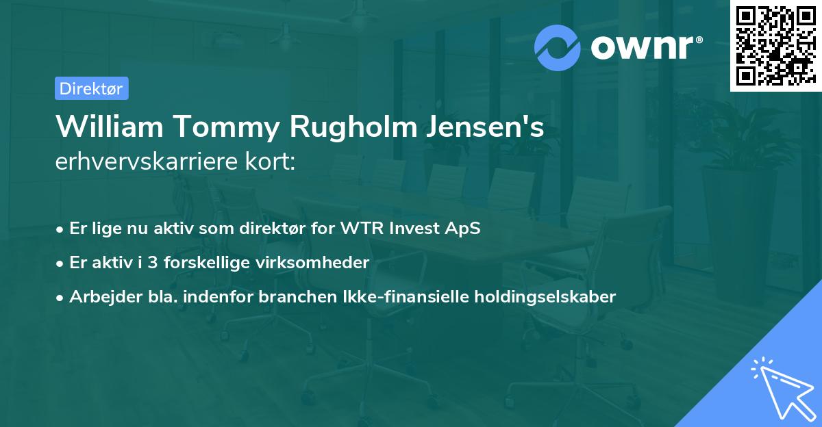 William Tommy Rugholm Jensen's erhvervskarriere kort