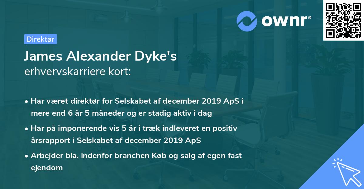 James Alexander Dyke's erhvervskarriere kort