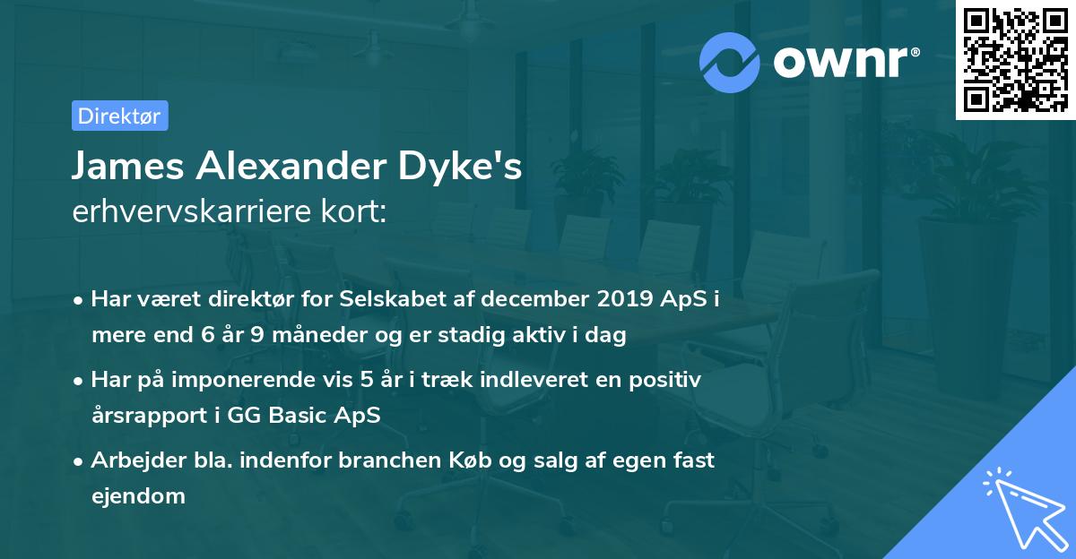 James Alexander Dyke's erhvervskarriere kort