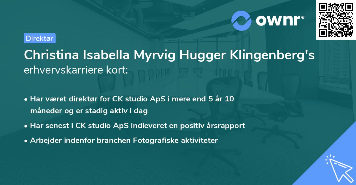 Christina Isabella Myrvig Hugger Klingenberg's erhvervskarriere kort