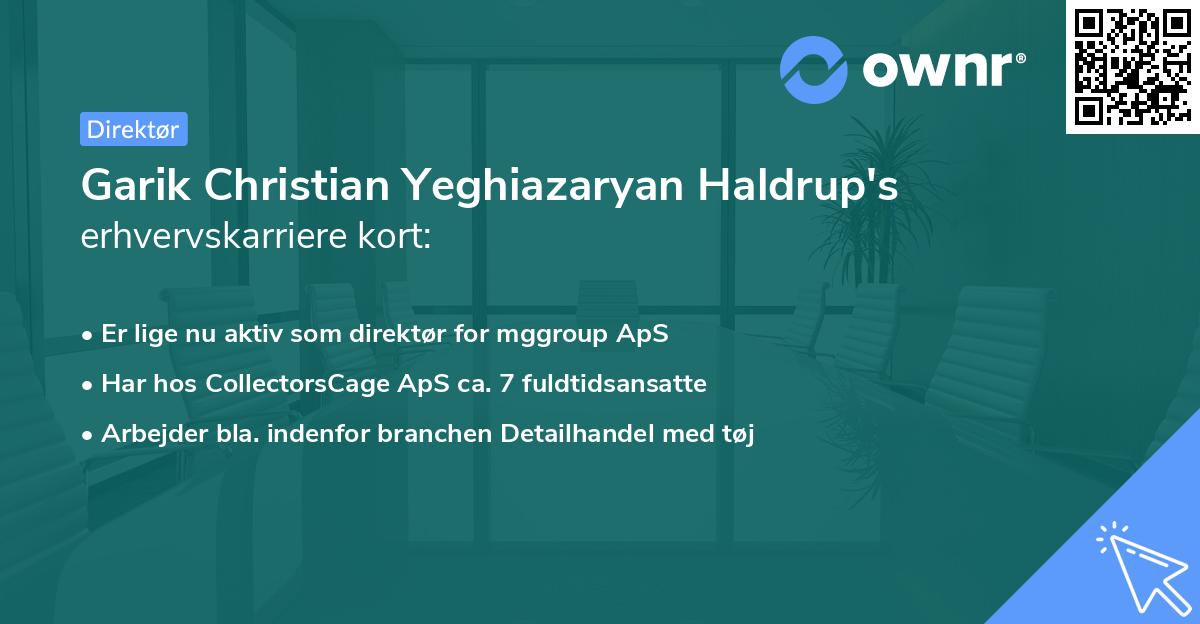 Garik Christian Yeghiazaryan Haldrup's erhvervskarriere kort