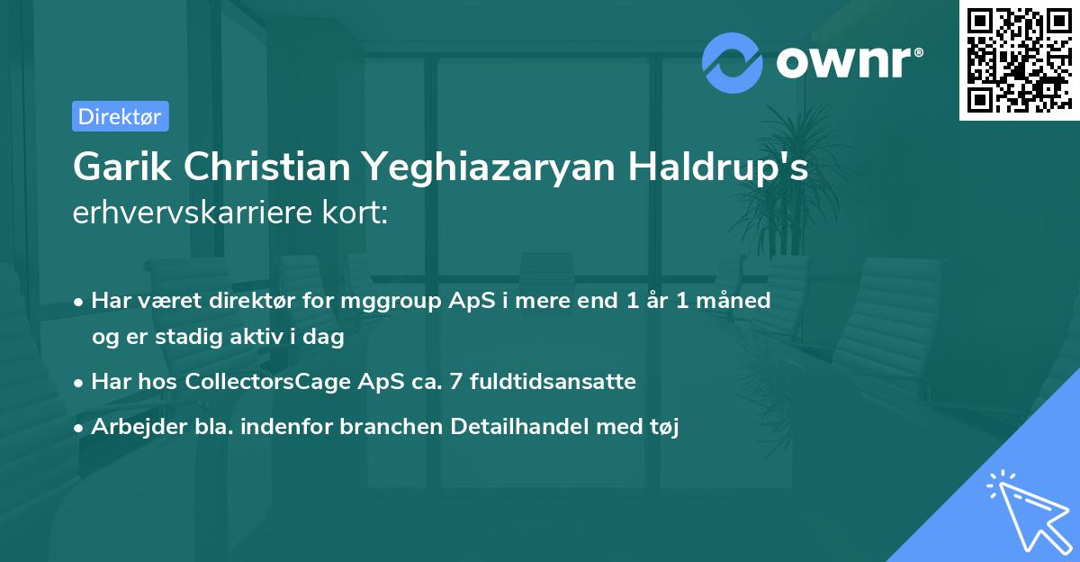 Garik Christian Yeghiazaryan Haldrup's erhvervskarriere kort