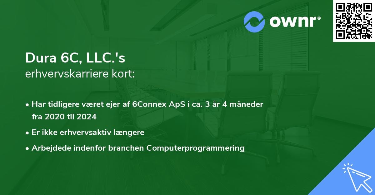 Dura 6C, LLC.'s erhvervskarriere kort