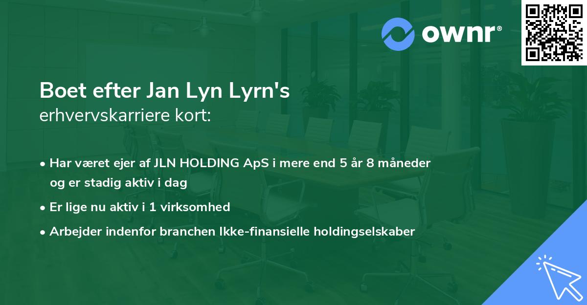 Boet efter Jan Lyn Lyrn's erhvervskarriere kort