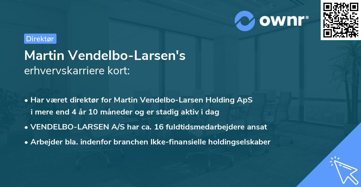 Martin Vendelbo-Larsen's erhvervskarriere kort