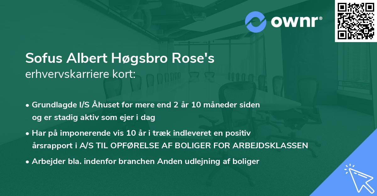 Sofus Albert Høgsbro Rose's erhvervskarriere kort