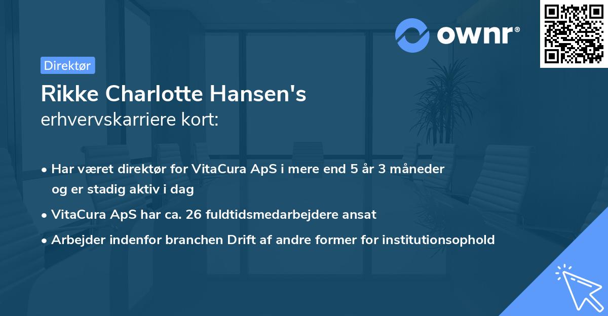 Rikke Charlotte Hansen's erhvervskarriere kort