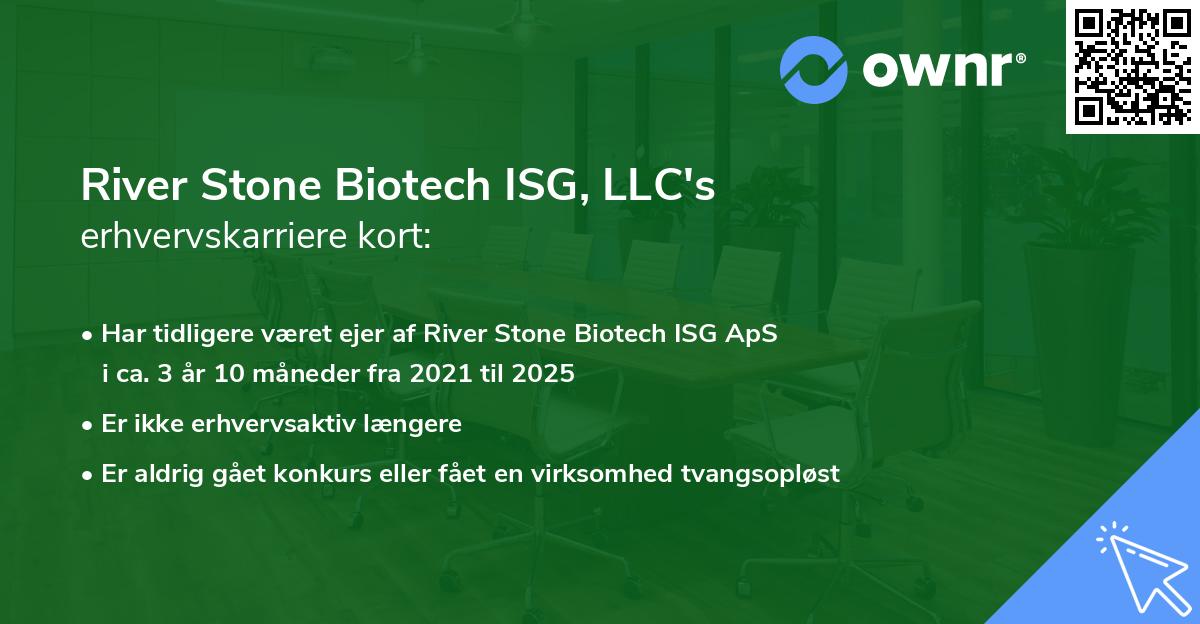 River Stone Biotech ISG, LLC's erhvervskarriere kort