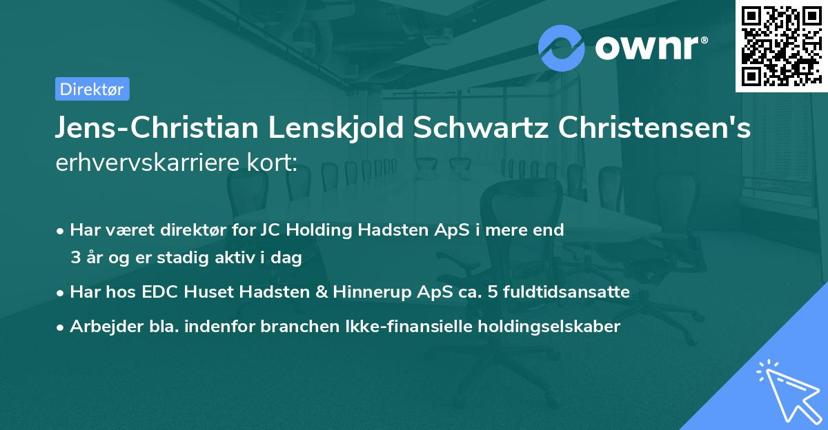 Jens-Christian Lenskjold Schwartz Christensen's erhvervskarriere kort