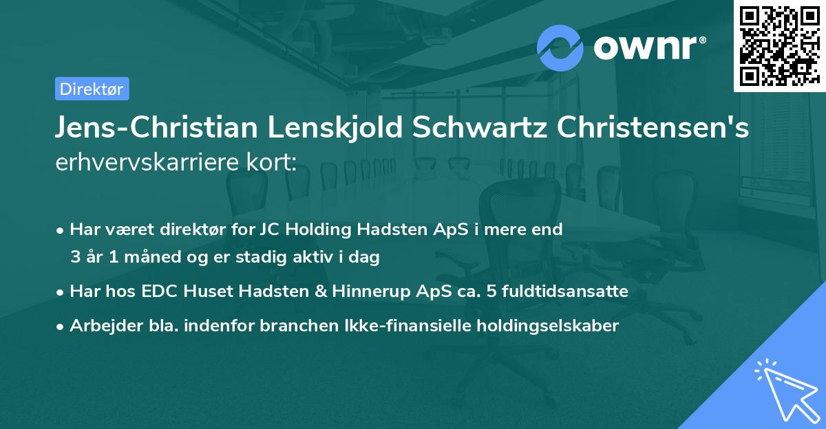 Jens-Christian Lenskjold Schwartz Christensen's erhvervskarriere kort