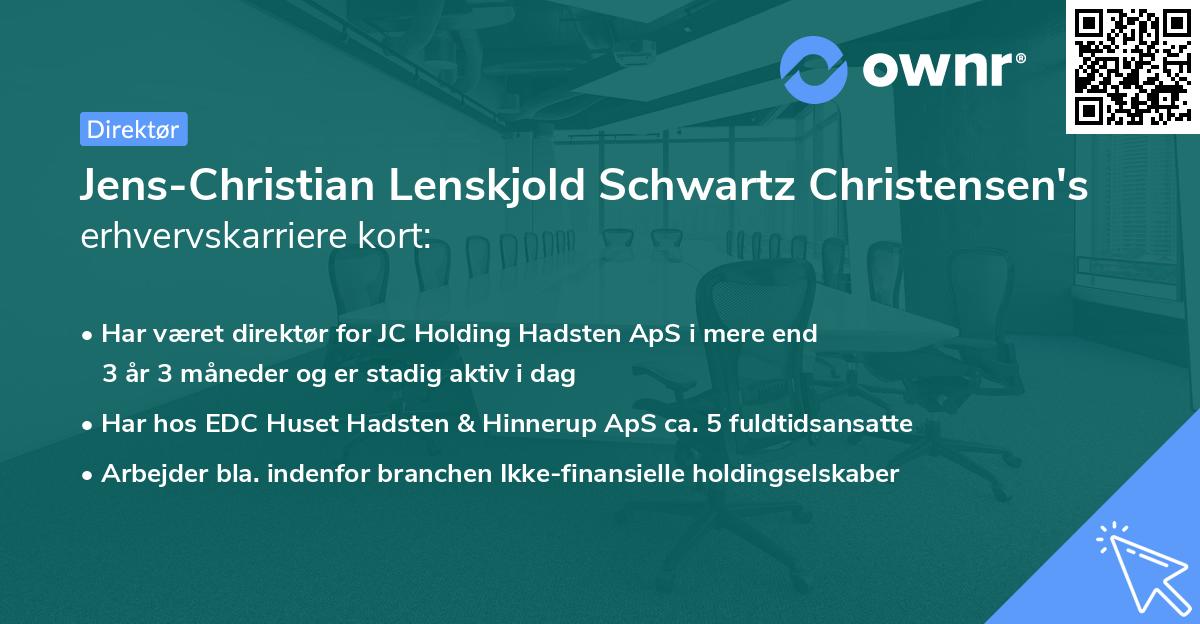 Jens-Christian Lenskjold Schwartz Christensen's erhvervskarriere kort