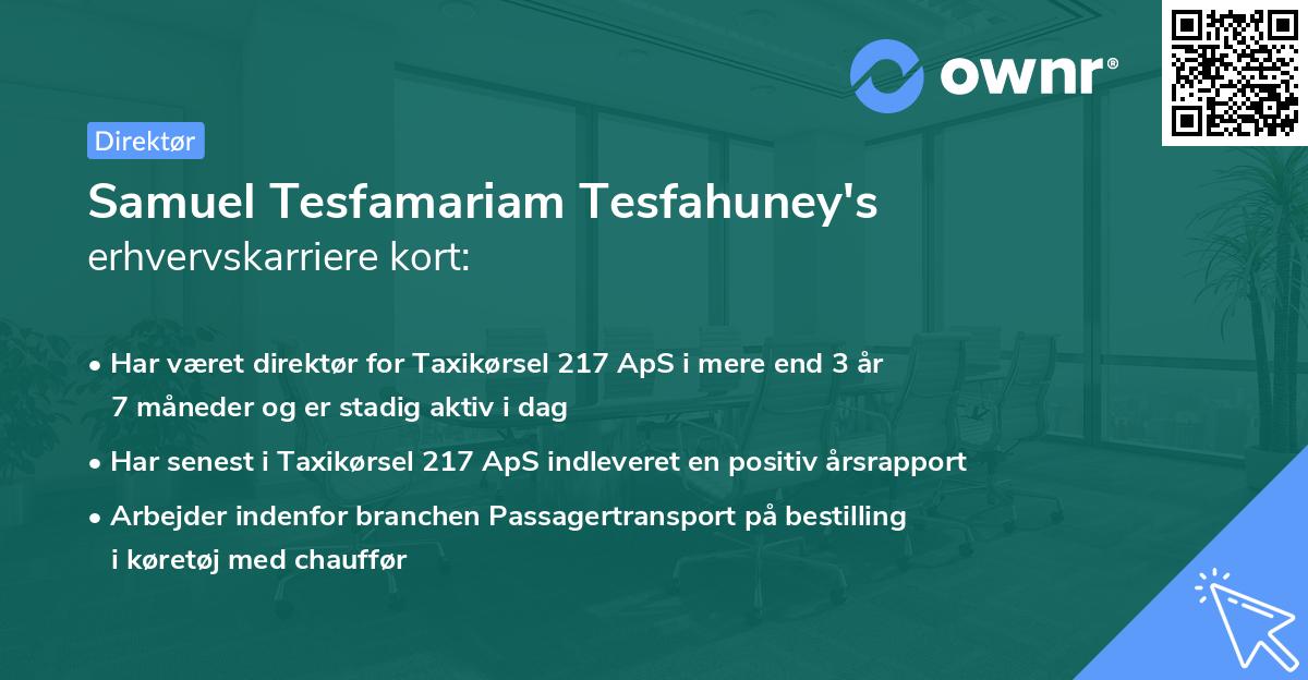 Samuel Tesfamariam Tesfahuney's erhvervskarriere kort