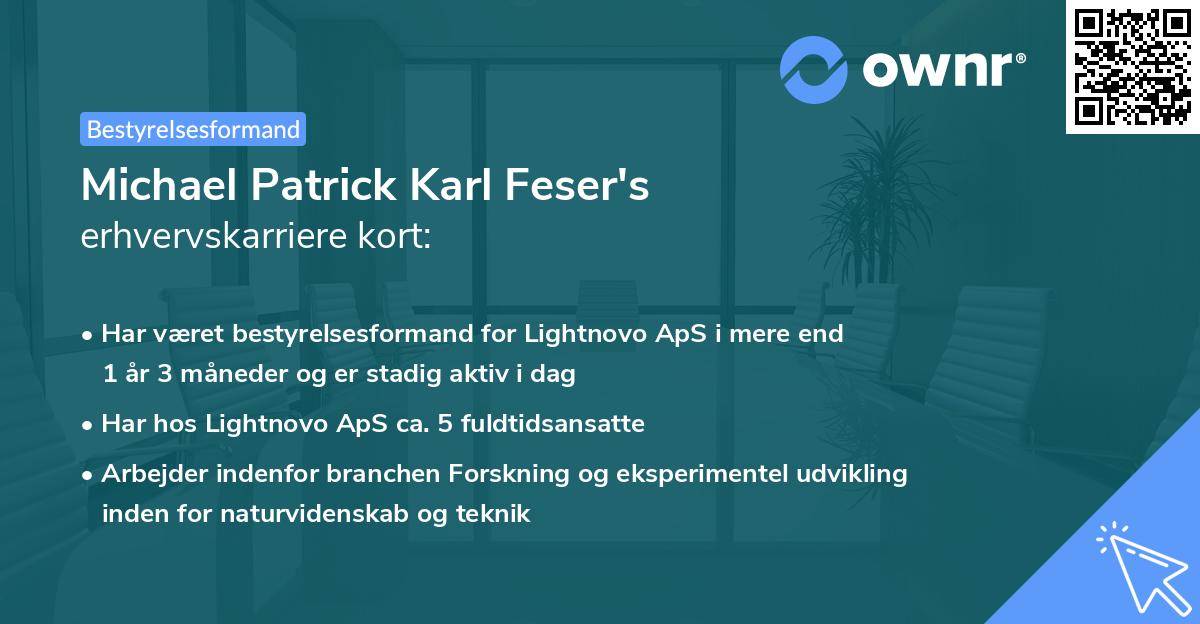 Michael Patrick Karl Feser's erhvervskarriere kort