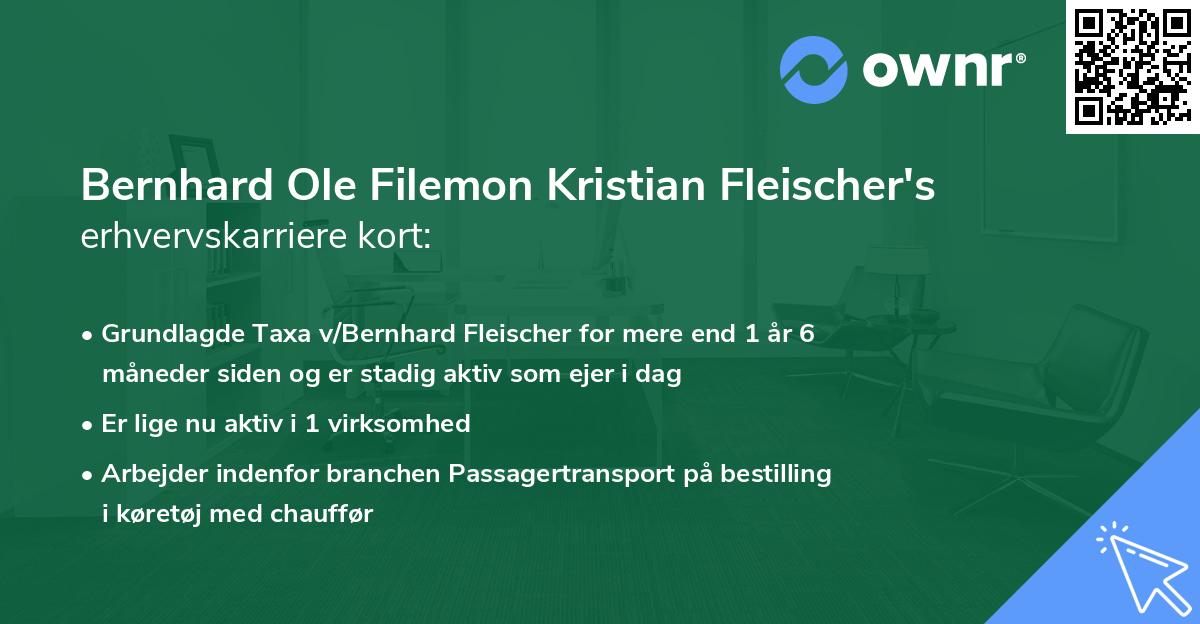 Bernhard Ole Filemon Kristian Fleischer's erhvervskarriere kort
