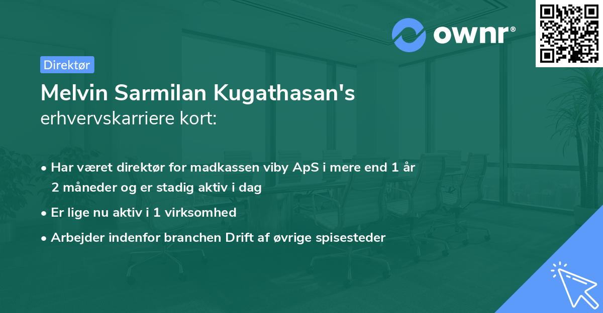 Melvin Sarmilan Kugathasan's erhvervskarriere kort