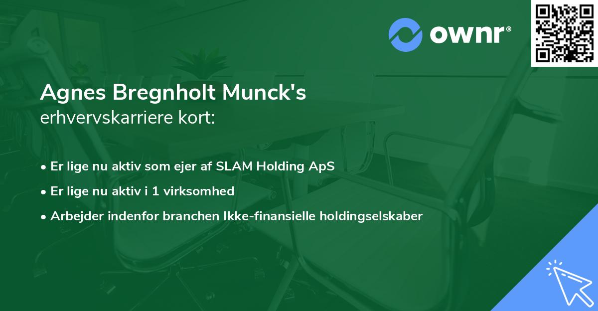 Agnes Bregnholt Munck's erhvervskarriere kort