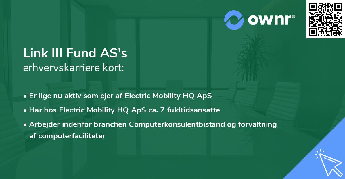Link III Fund AS's erhvervskarriere kort