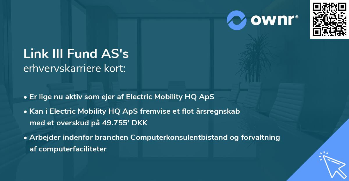 Link III Fund AS's erhvervskarriere kort