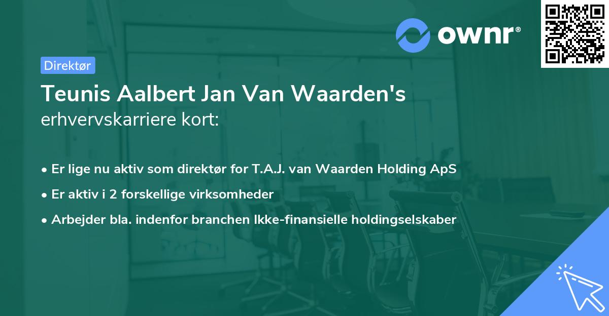 Teunis Aalbert Jan Van Waarden's erhvervskarriere kort