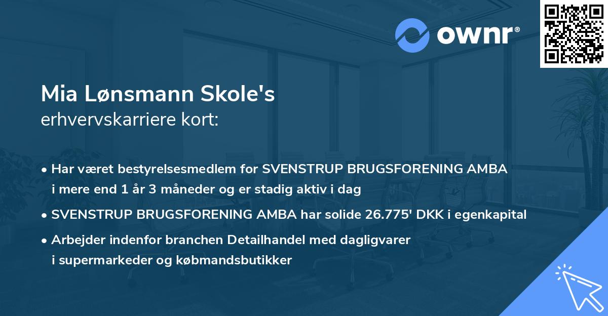 Mia Lønsmann Skole's erhvervskarriere kort