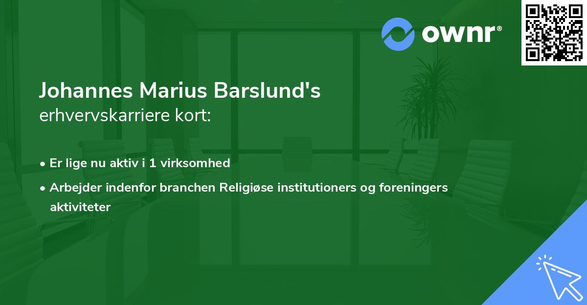 Johannes Marius Barslund's erhvervskarriere kort