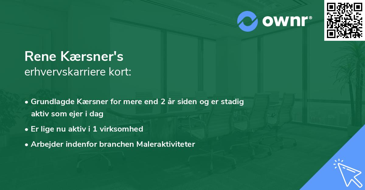 Rene Kærsner's erhvervskarriere kort