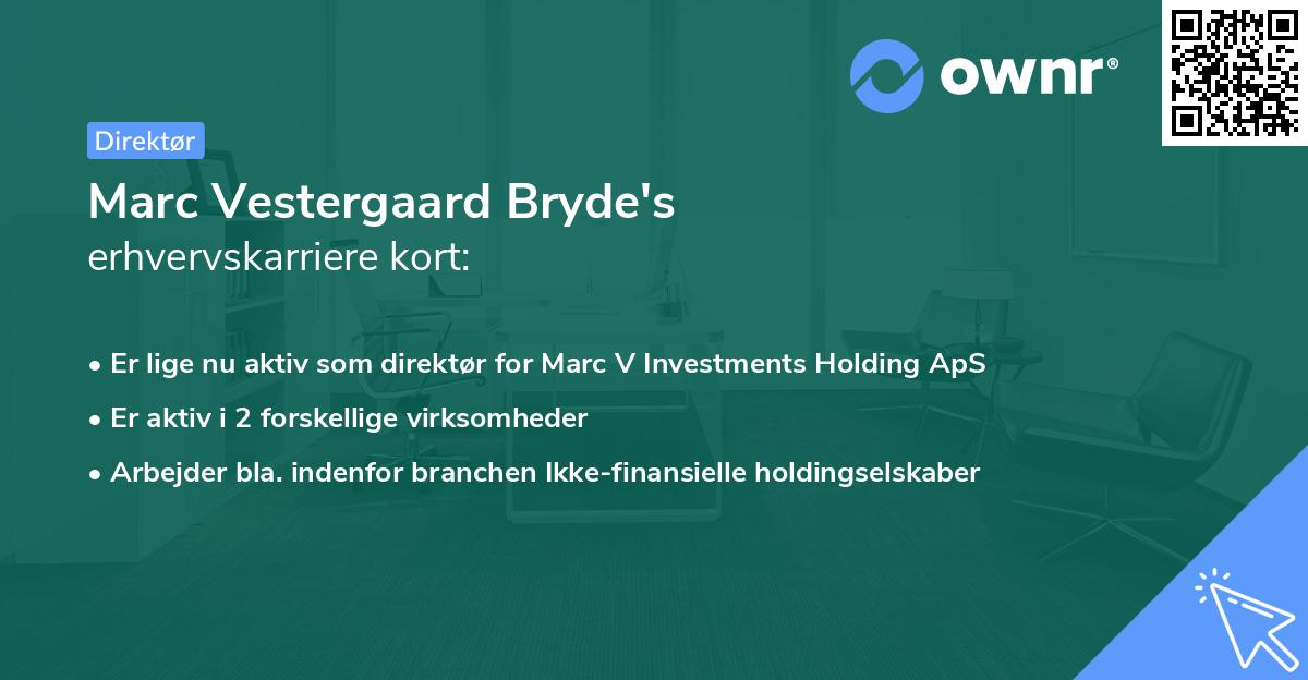 Marc Vestergaard Bryde's erhvervskarriere kort