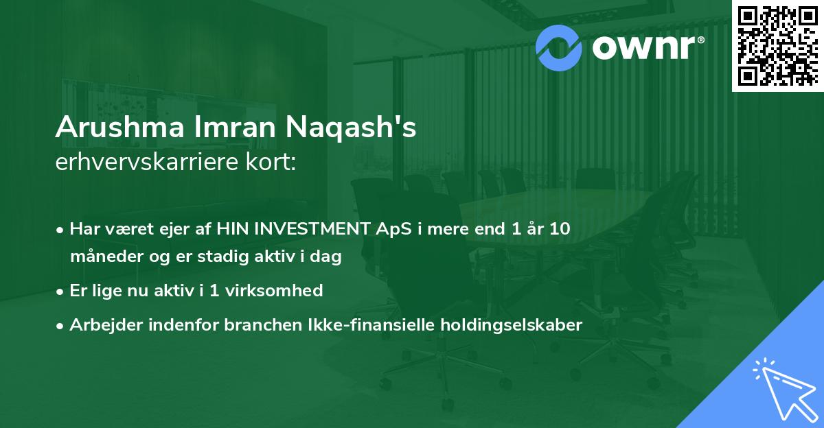 Arushma Imran Naqash's erhvervskarriere kort