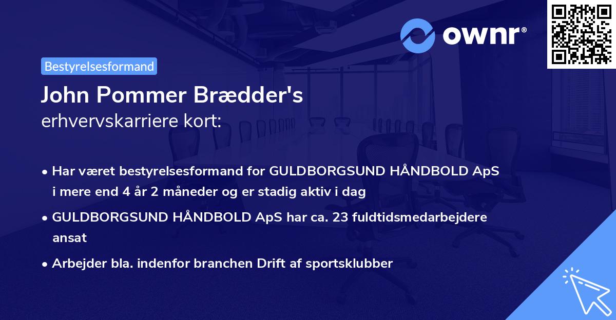 John Pommer Brædder's erhvervskarriere kort