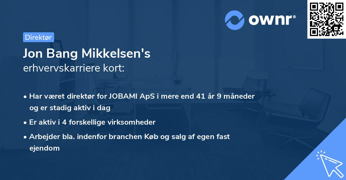 Jon Bang Mikkelsen's erhvervskarriere kort