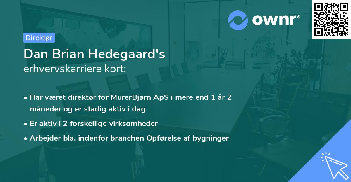 Dan Brian Hedegaard's erhvervskarriere kort