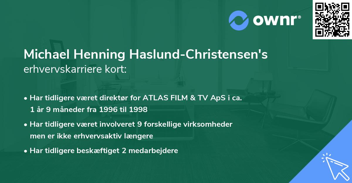 Michael Henning Haslund-Christensen's erhvervskarriere kort