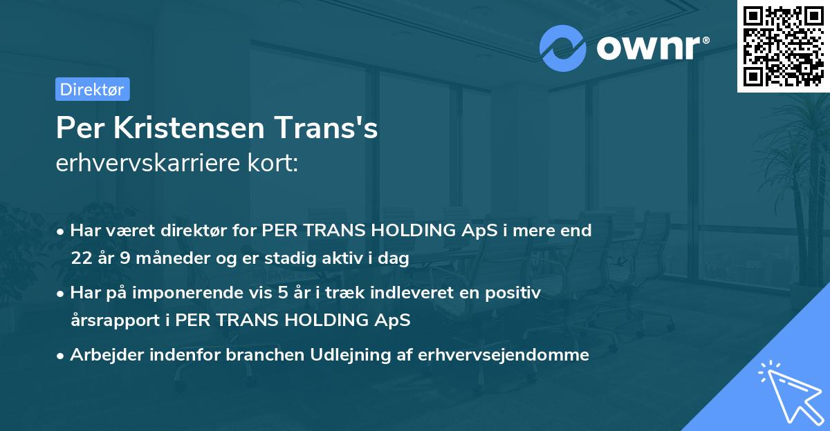 Per Kristensen Trans's erhvervskarriere kort