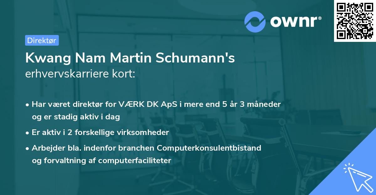 Kwang Nam Martin Schumann's erhvervskarriere kort