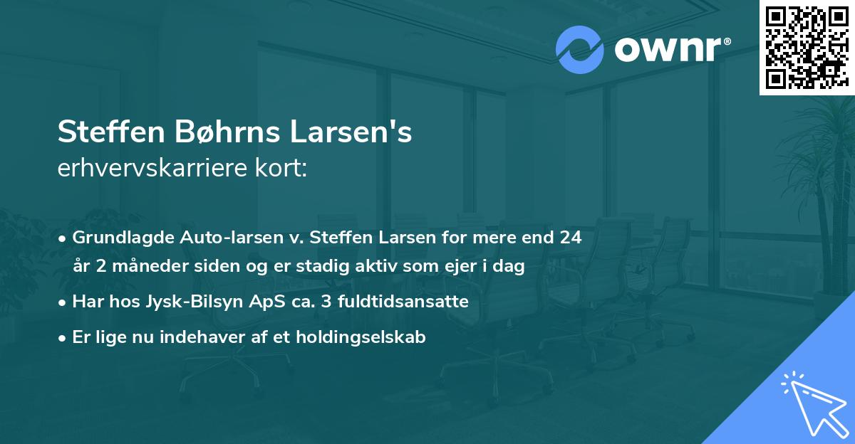 Steffen Bøhrns Larsen's erhvervskarriere kort