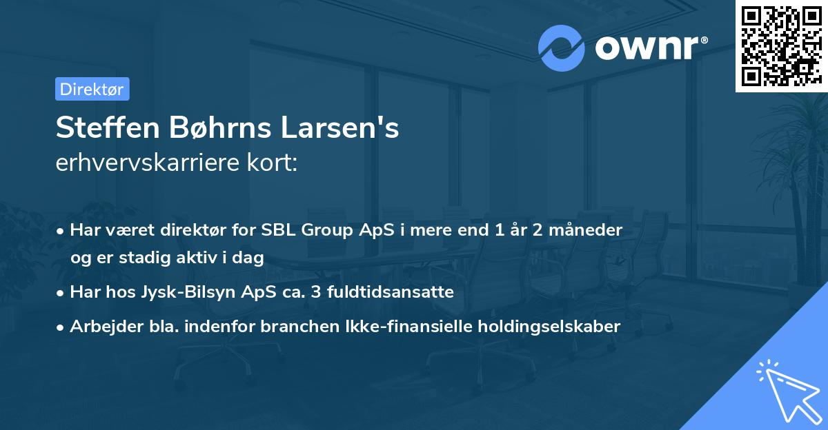 Steffen Bøhrns Larsen's erhvervskarriere kort