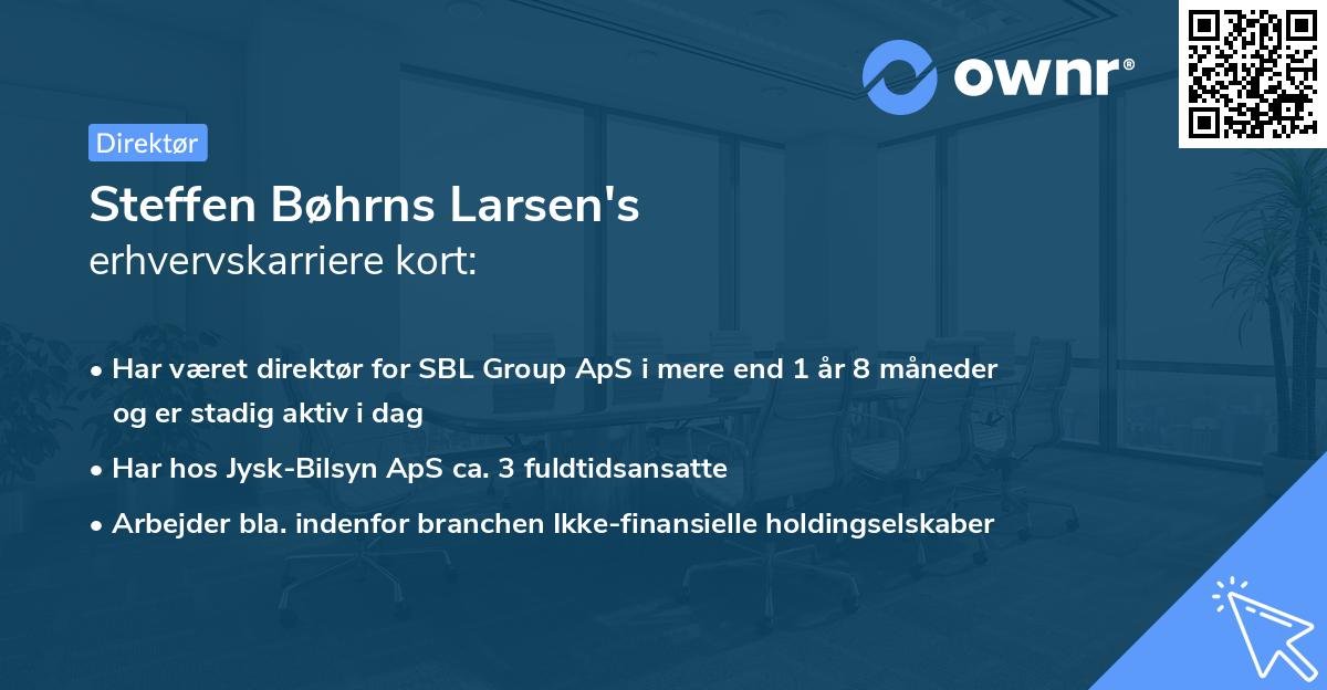 Steffen Bøhrns Larsen's erhvervskarriere kort