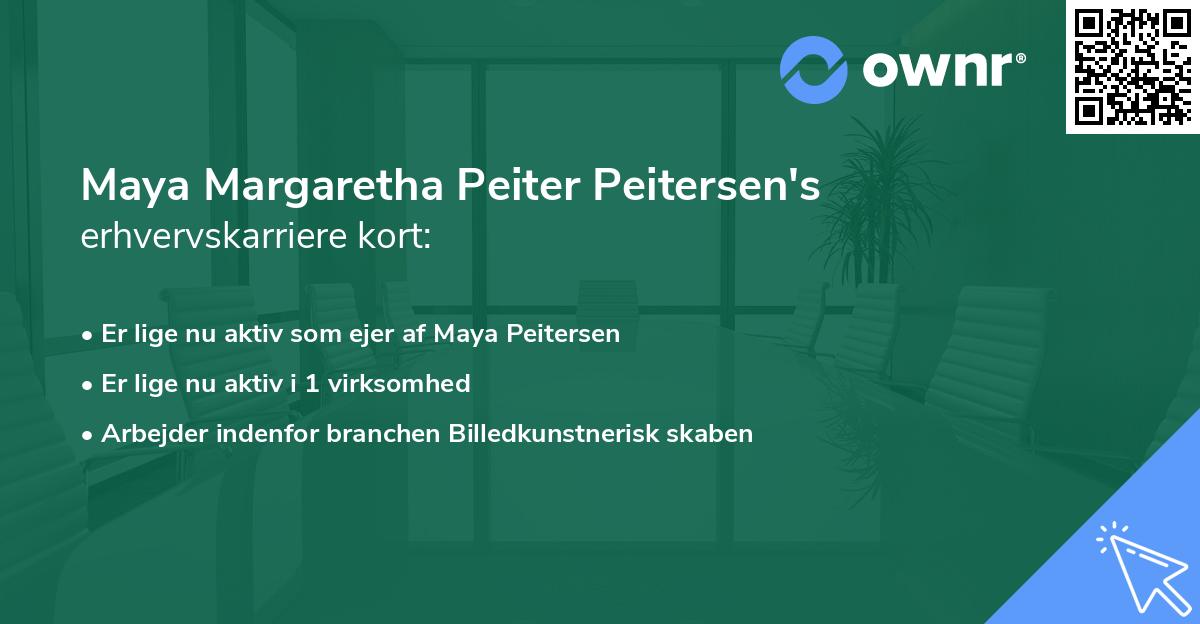 Maya Margaretha Peiter Peitersen's erhvervskarriere kort