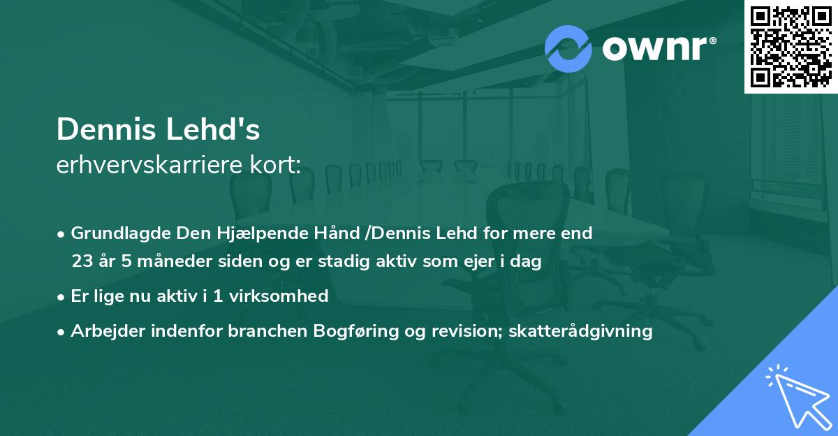 Dennis Lehd's erhvervskarriere kort