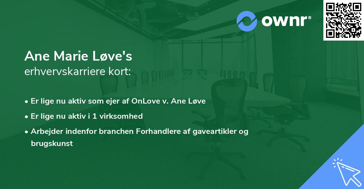 Ane Marie Løve's erhvervskarriere kort