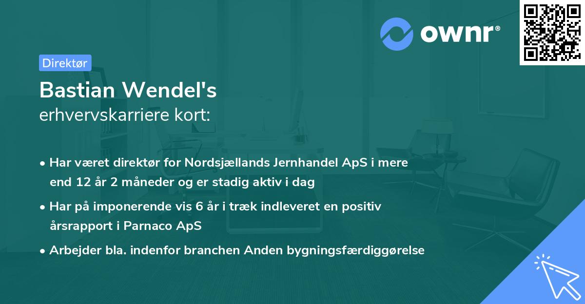 Bastian Wendel's erhvervskarriere kort